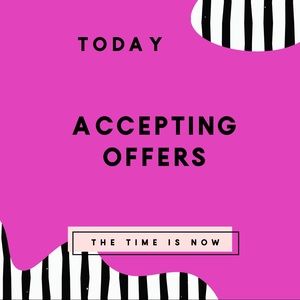 Accepting Offers NOW